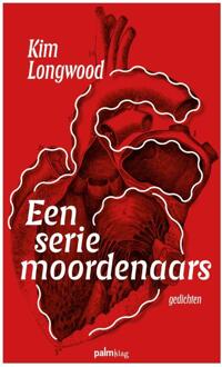 Een serie moordenaars -  Kim Longwood (ISBN: 9789493343597)