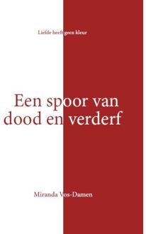 Een spoor van dood en verderf