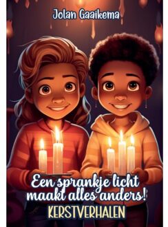 Een Sprankje Licht Maakt Alles Anders - Jolan Gaaikema