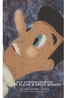 Een sprookjesboek voor kleine & grote mensen