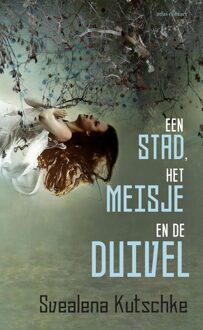 Een stad, het meisje en de duivel - eBook Svealena Kutschke (9025447716)