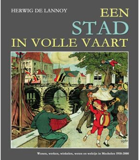 Een Stad In Volle Vaart