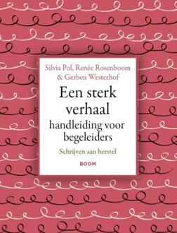 Een sterk verhaal -  Gerben Westerhof, Renée Rosenboom, Silvia Pol (ISBN: 9789024468560)