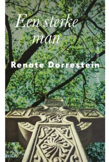 Een sterke man - Boek Renate Dorrestein (9021406780)