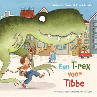 Een T-rex voor Tibbe -  Marianne Busser, Ron Schröder (ISBN: 9789048864898)