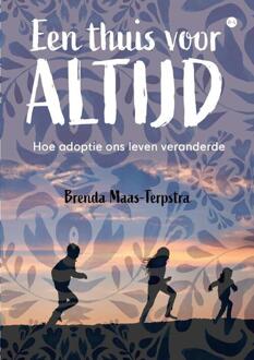 Een thuis voor altijd -  Brenda Maas-Terpstra (ISBN: 9789465095530)