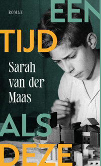 Een tijd als deze -  Sarah van der Maas (ISBN: 9789023962908)
