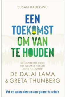 Een Toekomst Om Van Te Houden - Susan Bauer-Wu