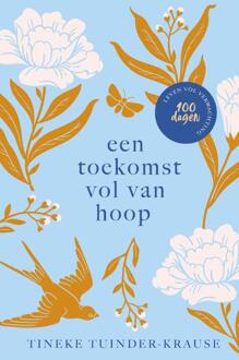 Een toekomst vol van hoop -  Tineke Tuinder-Krause (ISBN: 9789464250909)