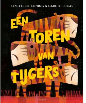 Een Toren Van Tijgers - Lizette de Koning
