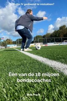 Één van de 18 miljoen bondscoaches - Rob Fraza