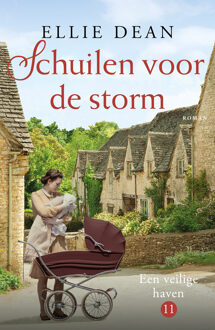 Een veilige haven 11 - Schuilen voor de storm -  Ellie Dean (ISBN: 9789026174766)