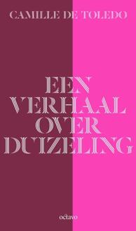 Een verhaal over duizeling -  Camille de Toledo (ISBN: 9789490334567)