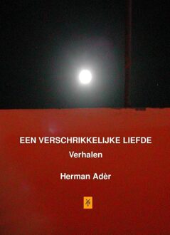Een verschrikkelijke Liefde - eBook Herman Ader (9079418129)