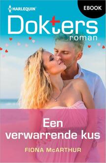 Een verwarrende kus -  Fiona McArthur (ISBN: 9789402571004)