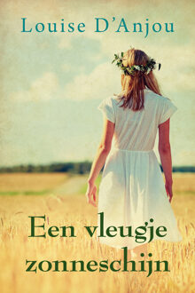 Een vleugje zonneschijn -  Louise D Ánjou (ISBN: 9789020546774)