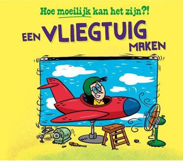 Een vliegtuig maken -  Tom Jackson (ISBN: 9789464394627)