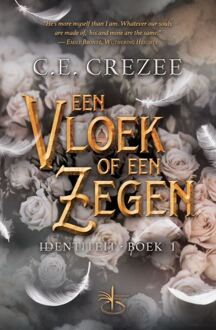 Een Vloek Of Een Zegen - Identiteit - C.E. Crezee