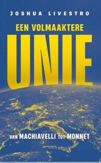 Een volmaaktere unie -  Joshua Livestro (ISBN: 9789044655223)