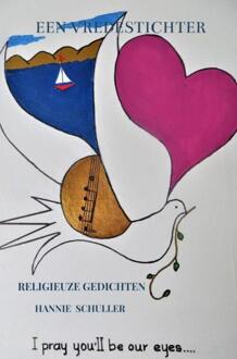 Een Vredestichter - Hannie Schuller