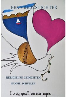 Een Vredestichter - Hannie Schuller