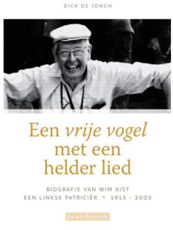 Een vrije vogel met een helder lied - Boek Dick de Jongh (9492183307)