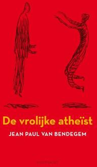 Een vrolijke atheïst - Boek Jean Paul van Bendegem (9089242201)