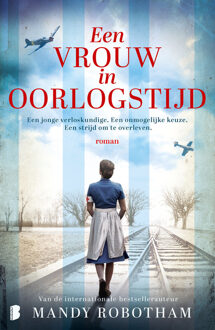 Een vrouw in oorlogstijd -  Mandy Robotham (ISBN: 9789402326581)