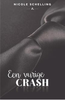 Een vurige crash -  Nicole Schelling (ISBN: 9789464820805)