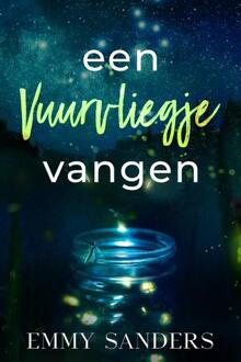 Een vuurvliegje vangen -  Emmy Sanders (ISBN: 9789493325487)