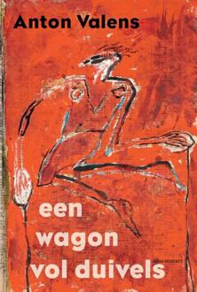 Een Wagon Vol Duivels - Anton Valens