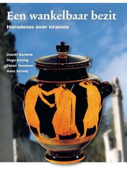 Een wankelbaar bezit / Leerlingenboek - Boek Daniël Bartelds (9087719914)