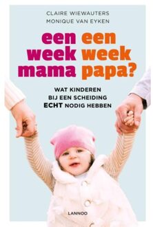 Een Week Mama, Een Week Papa? - Claire Wiewauters
