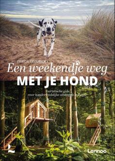 Een Weekendje Weg Met Je Hond - Frieda Geeurickx