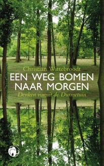 Een weg bomen naar morgen -  Christian Wittebroodt (ISBN: 9789462676053)