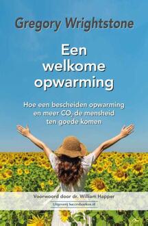 Een welkome opwarming -  Gregory Wrightstone (ISBN: 9789492665812)