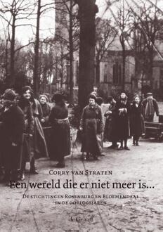 Een wereld die er niet meer is... - Boek Corry van Straten (9077024816)