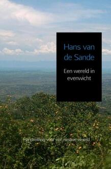 Een wereld in evenwicht - Boek Hans Van de Sande (940216944X)