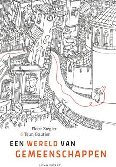 Een wereld van gemeenschappen -  Floor Ziegler, Teun Gautier (ISBN: 9789047716235)