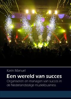 Een wereld van succes - Boek Karin Manuel (9088901899)