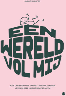 Een wereld vol mij -  Alisha Dijkstra (ISBN: 9789465289571)