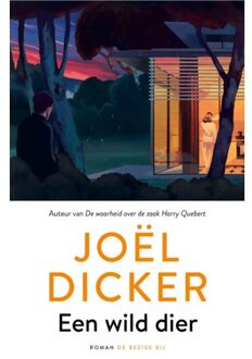 Een Wild Dier - Joël Dicker