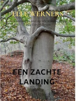 Een Zachte Landing - ELLE WERNERS