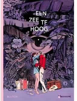 Een Zee Te Hoog - Blutch