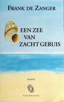 Een zee van zacht geruis - Boek Frank de Zanger (9080359718)