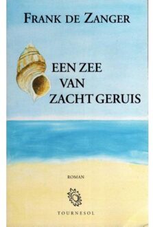 Een zee van zacht geruis - Boek Frank de Zanger (9080359718)