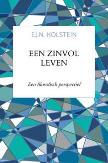 Een Zinvol Leven - (ISBN:9789402129922)