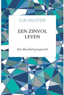 Een Zinvol Leven - (ISBN:9789402129922)