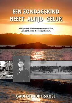 Een zondagskind heeft altijd geluk: -  Gabi de Ridder-Rose (ISBN: 9789083504018)