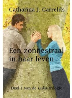 Een zonnestraal in haar leven - Boek Catharina J. Garrelds (9462600406)